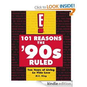 101 Reasons the 90s Ruled M.C. King  Kindle Store