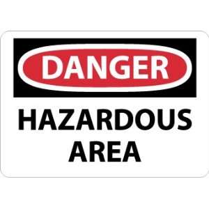 Danger, Hazardous Area, 14X20, Rigid Plastic  Industrial 