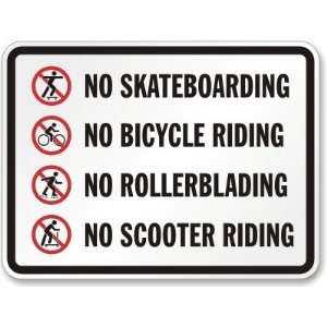 No Skateboarding No Bicycle Riding No Roller Blading No Scooter Riding 