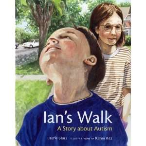  Ians Walk A Story about Autism [Paperback] Laurie Lears 