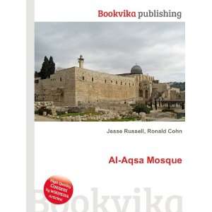  Al Aqsa Mosque Ronald Cohn Jesse Russell Books