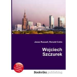  Wojciech Szczurek Ronald Cohn Jesse Russell Books