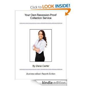 Your Own Recession Proof Collection Service    Special Report 
