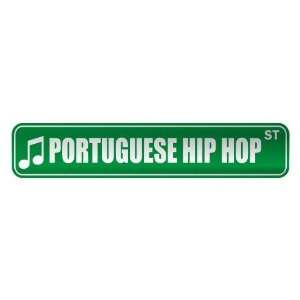  PORTUGUESE HIP HOP ST  STREET SIGN MUSIC