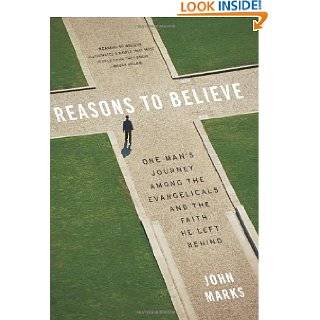 Reasons to Believe One Mans Journey Among the Evangelicals and the 