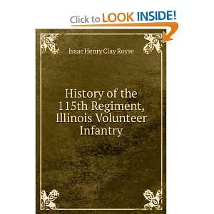 History of the 115th Regiment, Illinois Volunteer Infantry Isaac 