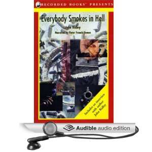  Everybody Smokes in Hell (Audible Audio Edition) John 