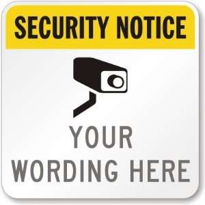 Security Notice (with video camera symbol) Diamond Grade Sign, 18 x 