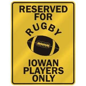   UGBY IOWAN PLAYERS ONLY  PARKING SIGN STATE IOWA