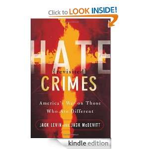 Hate Crimes Revisited Americas War On Those Who Are Different Jack 