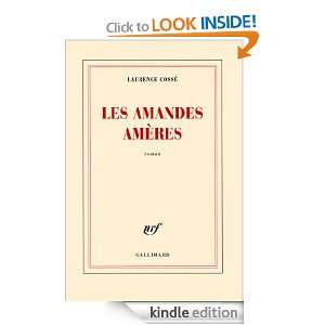 Les amandes amères (Blanche) (French Edition) Laurence Cossé 
