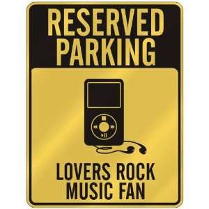  RESERVED PARKING  LOVERS ROCK MUSIC FAN  PARKING SIGN 