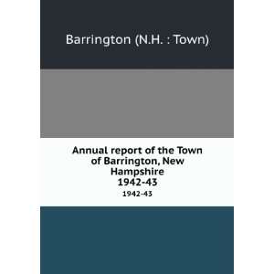  Annual report of the Town of Barrington, New Hampshire 