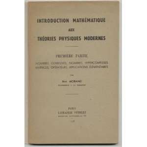  Introduction mathématique aux théories physiques modernes 
