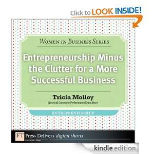 Entrepreneurship Minus the Clutter for a More Successful Business 