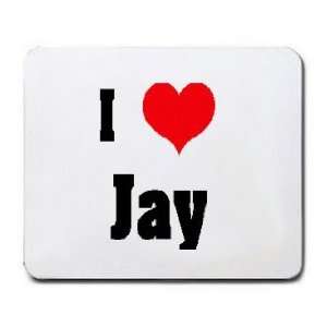  I Love/Heart Jay Mousepad