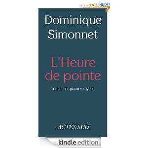 Heure de pointe Roman en quatorze lignes Dominique Simonnet 