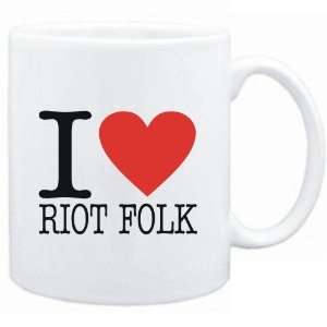  Mug White  I LOVE Riot Folk  Music