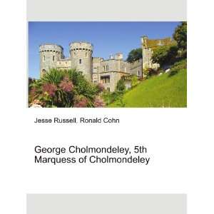   , 5th Marquess of Cholmondeley Ronald Cohn Jesse Russell Books