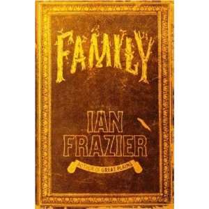  Family [Hardcover] Ian Frazier Books