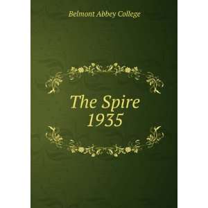  The Spire. 1935 Belmont Abbey College Books
