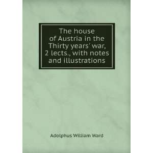   with notes and illustrations Adolphus William Ward  Books