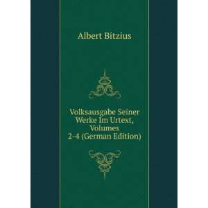   Werke Im Urtext, Volumes 2 4 (German Edition) Albert Bitzius Books