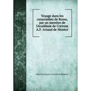   Artaud de Montor. Alexis FranÃ§ois Artaud de Montor Books