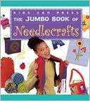 The Jumbo Book of Needlecrafts Judy Ann Sadler
