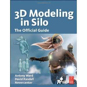  3D Modeling in Silo The Official Guide [Paperback 