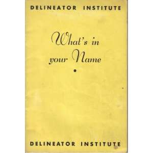  Whats in Your Name Delineator Institute Books