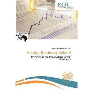    Henley Business School (9786139517343) Wade Anastasia Jere Books