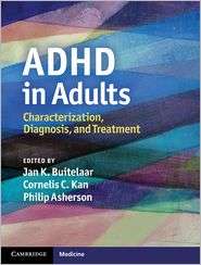ADHD in Adults Characterization, Diagnosis, and Treatment 