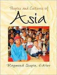 Peoples and Cultures of Asia, (0131181106), Raymond Scupin, Textbooks 