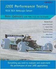J2EE Performance Testing with BEA WebLogic Server, (1904284000), Peter 