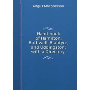   directory. With plates and a map. Angus, F.E.I.S Macpherson Books