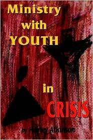   in Crisis, (0891350993), Harley Atkinson, Textbooks   