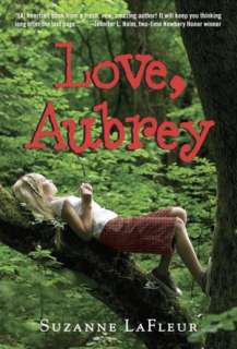   Love, Aubrey by Suzanne LaFleur, Random House 