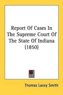 Report of Cases in the Supreme Court of the State of In 9781437143898 
