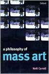   of Mass Art, (0198742371), Noel Carroll, Textbooks   