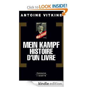 Mein Kampf, histoire dun livre (EnQuête) (French Edition) Antoine 