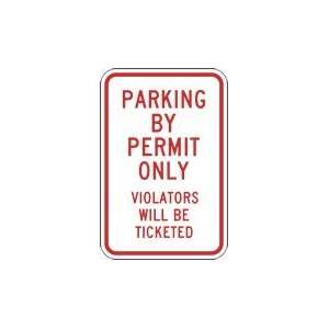   By Permit Only Signs Violators Ticketed   12X18