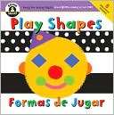 Play Shapes/Formas de Jugar (Begin Smart Series)