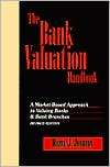 The Bank Valuation Handbook A Market Based Approach to Valuating 