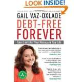 Debt Free Forever Take Control of Your Money and Your Life by Gail 