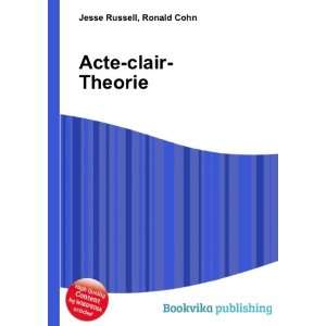  Acte clair Theorie Ronald Cohn Jesse Russell Books