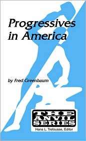 Progressives in America, (1575241862), Fred Greenbaum, Textbooks 