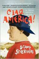 Ciao, America An Italian Beppe Severgnini