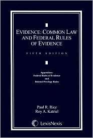 Evidence Common Law and Federal Rules of Evidence   Appendices 