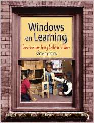 Windows on Learning Documenting Young Childrens Work, 2nd Edition 